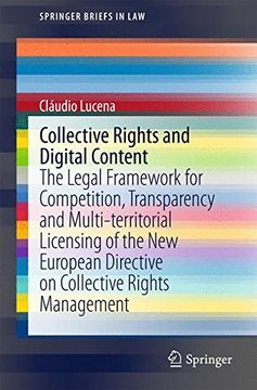 portada Collective Rights and Digital Content: The Legal Framework for Competition, Transparency and Multi-Territorial Licensing of the new European Directive. Rights Management (Springerbriefs in Law) (en Inglés)