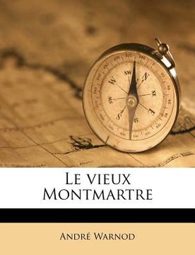 portada Le Vieux Montmartre (en Francés)