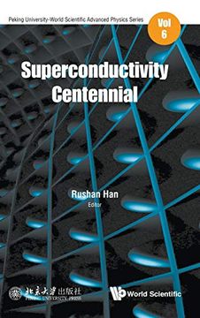 portada Superconductivity Centennial (Peking University-World Scientific Advanced Physics Series) (en Inglés)