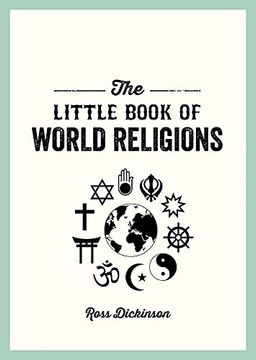 portada The Little Book of World Religions: A Pocket Guide to Spiritual Beliefs and Practices (Little Books) 
