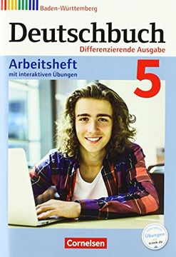 portada Deutschbuch - Differenzierende Ausgabe Baden-Württemberg - Bildungsplan 2016: Band 5: 9. Schuljahr - Arbeitsheft mit Interaktiven Übungen auf Scook. Deu Mit Lösungen (in German)