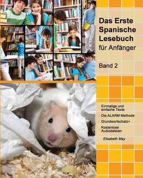 portada Das Erste Spanische Lesebuch für Anfänger, Band 2: Stufe A2 zweisprachig mit spanisch-deutscher Übersetzung