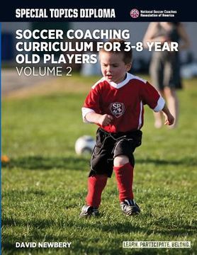 portada Soccer Coaching Curriculum for 3-8 Year Old Players - Volume 2 (en Inglés)