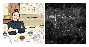 portada Laurie Anderson: All the Things i Lost in the Flood 
