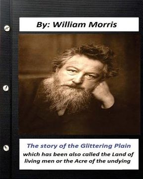 portada The Story of the Glittering Plain (1891) (fantasy) NOVEL by: William Morris: which has been also called the Land of living men or the Acre of the undy (en Inglés)