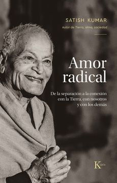 portada Amor Radical: de la Separación a la Conexión Con La Tierra, Con Nosotros Y Los Demás (in Spanish)