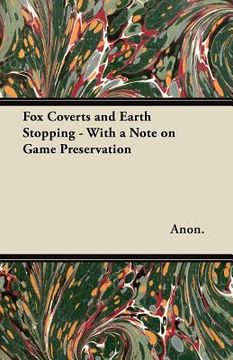 portada fox coverts and earth stopping - with a note on game preservation (en Inglés)