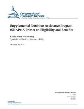 portada Supplemental Nutrition Assistance Program (SNAP): A Primer on Eligibility and Benefits (en Inglés)