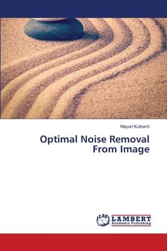 portada Optimal Noise Removal From Image (en Inglés)