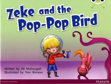 portada Bug Club Blue c (Ks1) Zeke and the Pop-Pop Bird (en Inglés)