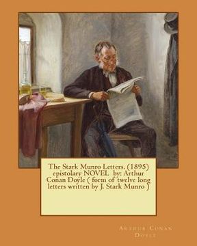 portada The Stark Munro Letters. (1895) epistolary NOVEL by: Arthur Conan Doyle ( form of twelve long letters written by J. Stark Munro ) (en Inglés)