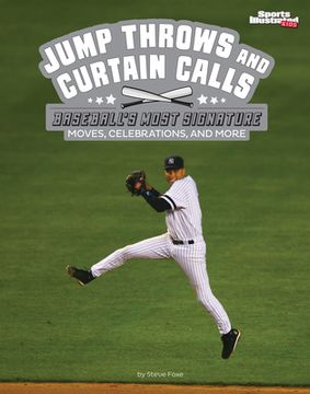 portada Jump Throws and Curtain Calls: Baseball's Most Signature Moves, Celebrations, and More (en Inglés)