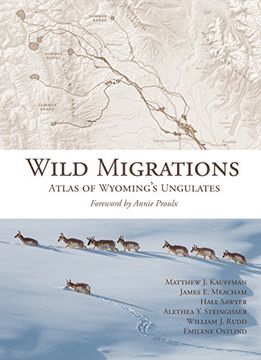 portada Wild Migrations: Atlas of Wyoming's Ungulates (in English)