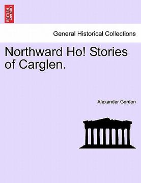 portada northward ho! stories of carglen. (in English)