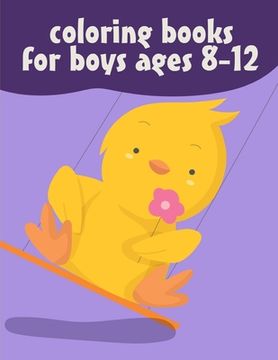 portada Coloring Books For Boys Ages 8-12: A Funny Coloring Pages for Animal Lovers for Stress Relief & Relaxation (en Inglés)