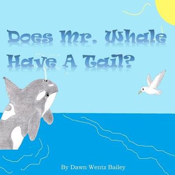 portada Does Mr. Whale Have A Tail? (en Inglés)