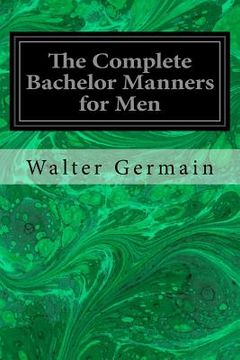 portada The Complete Bachelor Manners for Men (en Inglés)