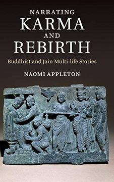 portada Narrating Karma and Rebirth: Buddhist and Jain Multi-Life Stories (en Inglés)
