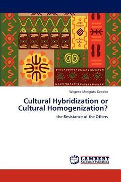 portada cultural hybridization or cultural homogenization? (en Inglés)