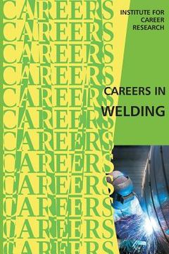 portada Careers in Welding (en Inglés)