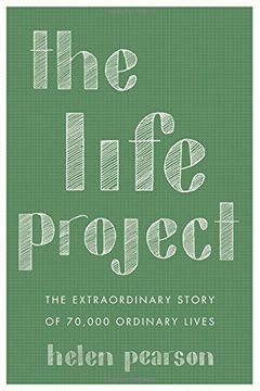 portada The Life Project: The Extraordinary Story of 70,000 Ordinary Lives