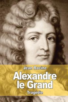 portada Alexandre le Grand (en Francés)