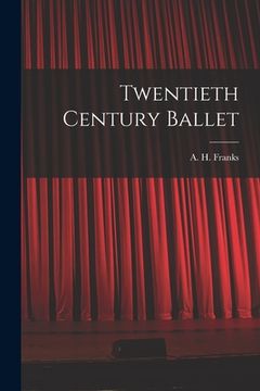 portada Twentieth Century Ballet (en Inglés)