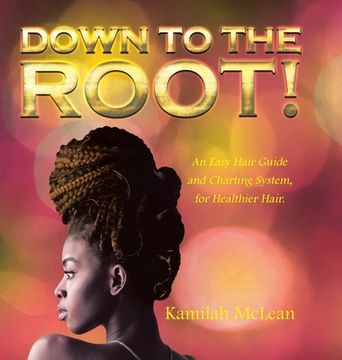 portada Down to the Root! (in English)