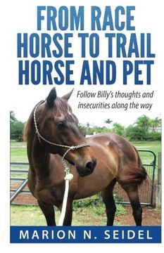 portada From Race Horse to Trail Horse and Pet