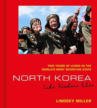 portada North Korea: Like Nowhere Else: Two Years of Living in the World'S Most Secretive State 