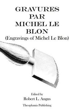 portada Gravures Par Michel Le Blon - Engravings of Michel Le Blon (en Inglés)