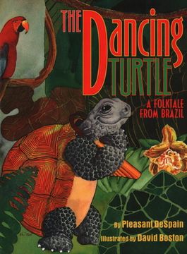 portada The Dancing Turtle: A Folktale from Brazil (en Inglés)