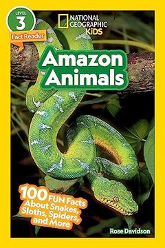 portada National Geographic Readers: Amazon Animals (L3): 100 fun Facts About Snakes, Sloths, Spiders, and More (en Inglés)