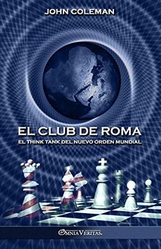 portada El Club de Roma: El Think Tank del Nuevo Orden Mundial (in Spanish)