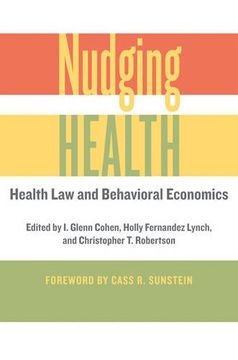 portada Nudging Health: Health Law and Behavioral Economics