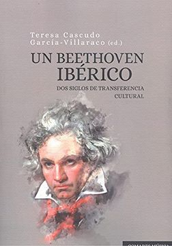 portada Un Beethoven Ibérico: Dos Siglos de Transferencia Cultural (in Spanish)