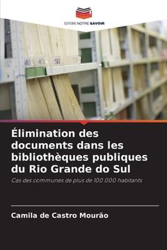 portada Élimination des documents dans les bibliothèques publiques du Rio Grande do Sul (in French)