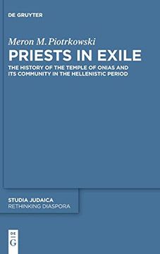 portada Priests in Exile: The History of the Temple of Onias and its Community in the Hellenistic Period (Studia Judaica) (Rethinking Diaspora, 4) (en Inglés)