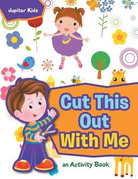 portada Cut This Out With Me, a Activity Book