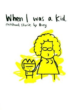 portada When i was a Kid: Childhood Stories by Boey (en Inglés)