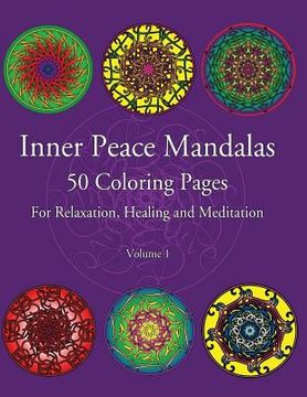 portada Inner Peace Mandalas 50 Coloring Pages For Reflection, Healing and Meditation -: Coloring Book for Relaxation and Healing: helps reduce stress and ach (in English)