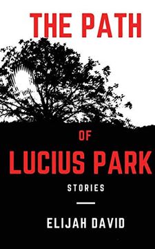 portada The Path of Lucius Park: Stories (en Inglés)
