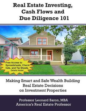 portada Real Estate Investing, Cash Flows, and Due Diligence: Making Better Investment Decisions (en Inglés)