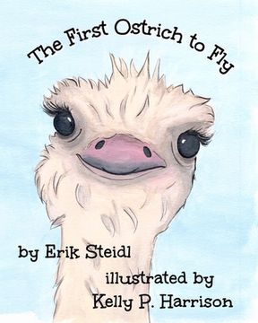 portada The First Ostrich to Fly (en Inglés)