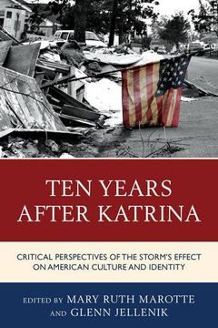 portada Ten Years after Katrina: Critical Perspectives of the Storm's Effect on American Culture and Identity