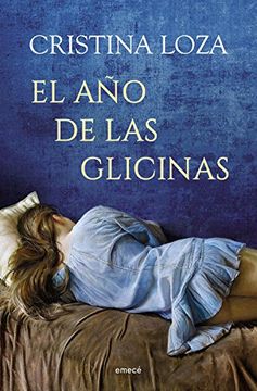 portada El año de las glicinas (Spanish Edition)