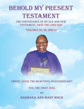 portada Behold My Present Testament: "Volumes 35, 36, and 37" (in English)
