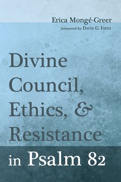 portada Divine Council, Ethics, and Resistance in Psalm 82 (in English)