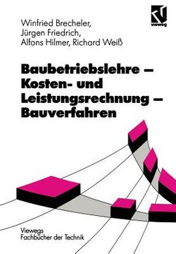 portada baubetriebslehre. kosten- und leistungsrechnung, bauverfahren (en Alemán)