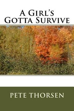 portada A Girl's Gotta Survive (en Inglés)